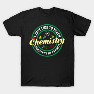 Teach Chemistry T-Shirt